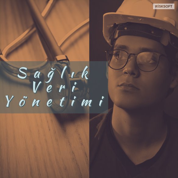 Sağlık Verilerinin Yönetimi